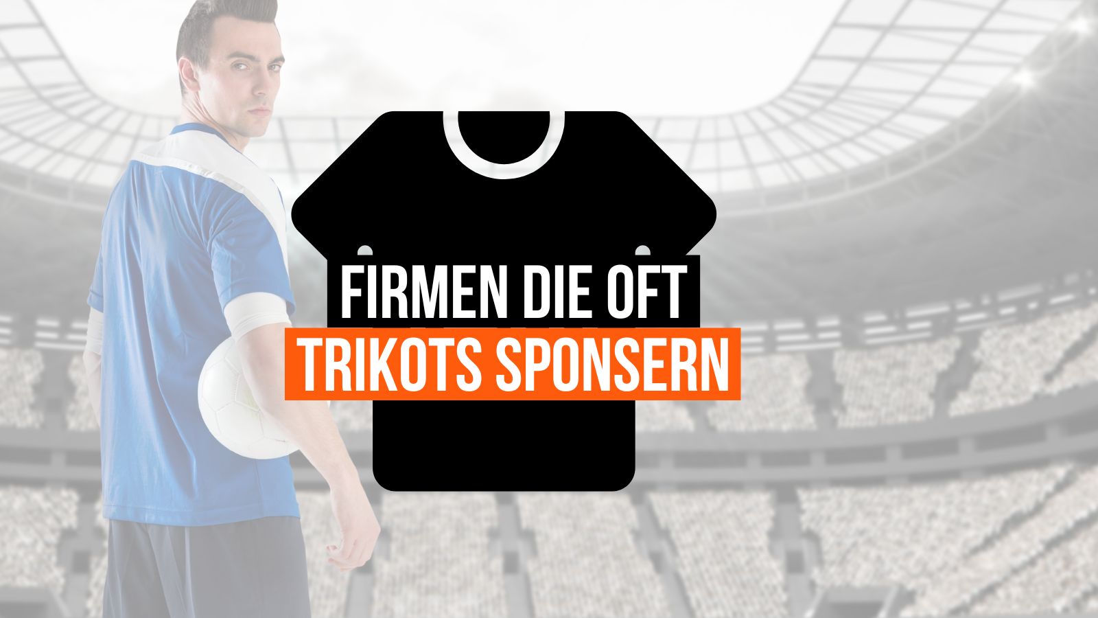 lass dir neue Trikots von diesen Firmen sponsern