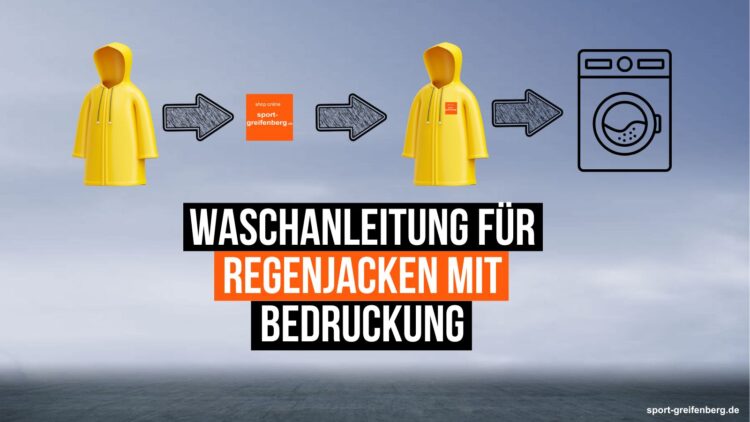 Die Waschanleitung für Regenjacken mit einer Bedruckung.