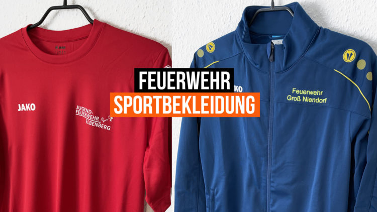 Die Feuerwehr Sportbekleidung mit eigene Bedruckung am Beispiel vom Trainingsanzug und Sport Shirt