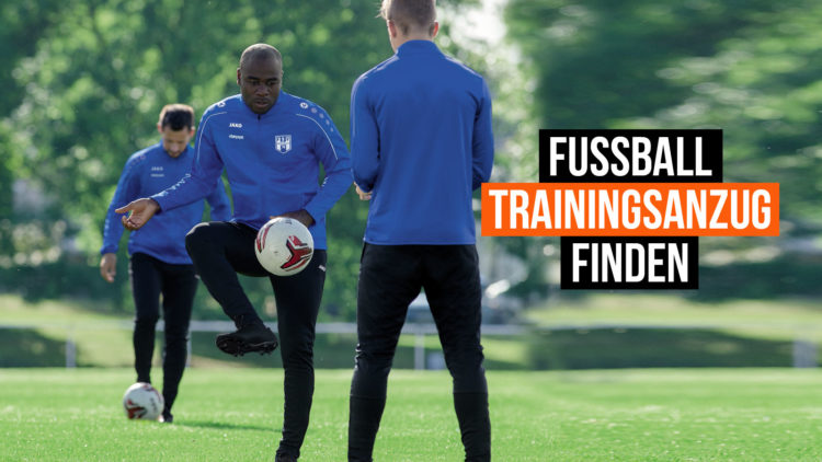 Die Tipps um den richten Fußball Trainingsanzug zu bestellen