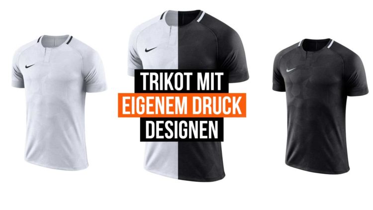 hier kannst du mit dem Druck eigene Trikots designen