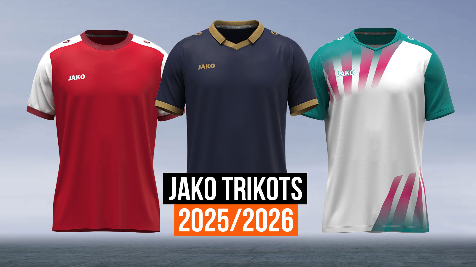 das sind die neuen neue Jako Trikots 2025/2026