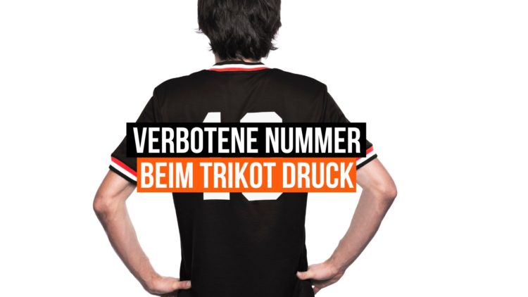 Die verbotene Rückennummer bei der Trikot Bedruckung