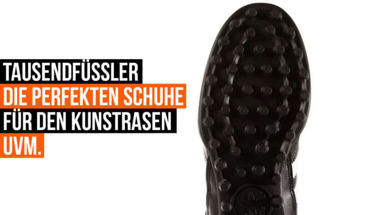 Was sind Tausendfüßler Fußballschuhe und wo trägt man die Schuhe