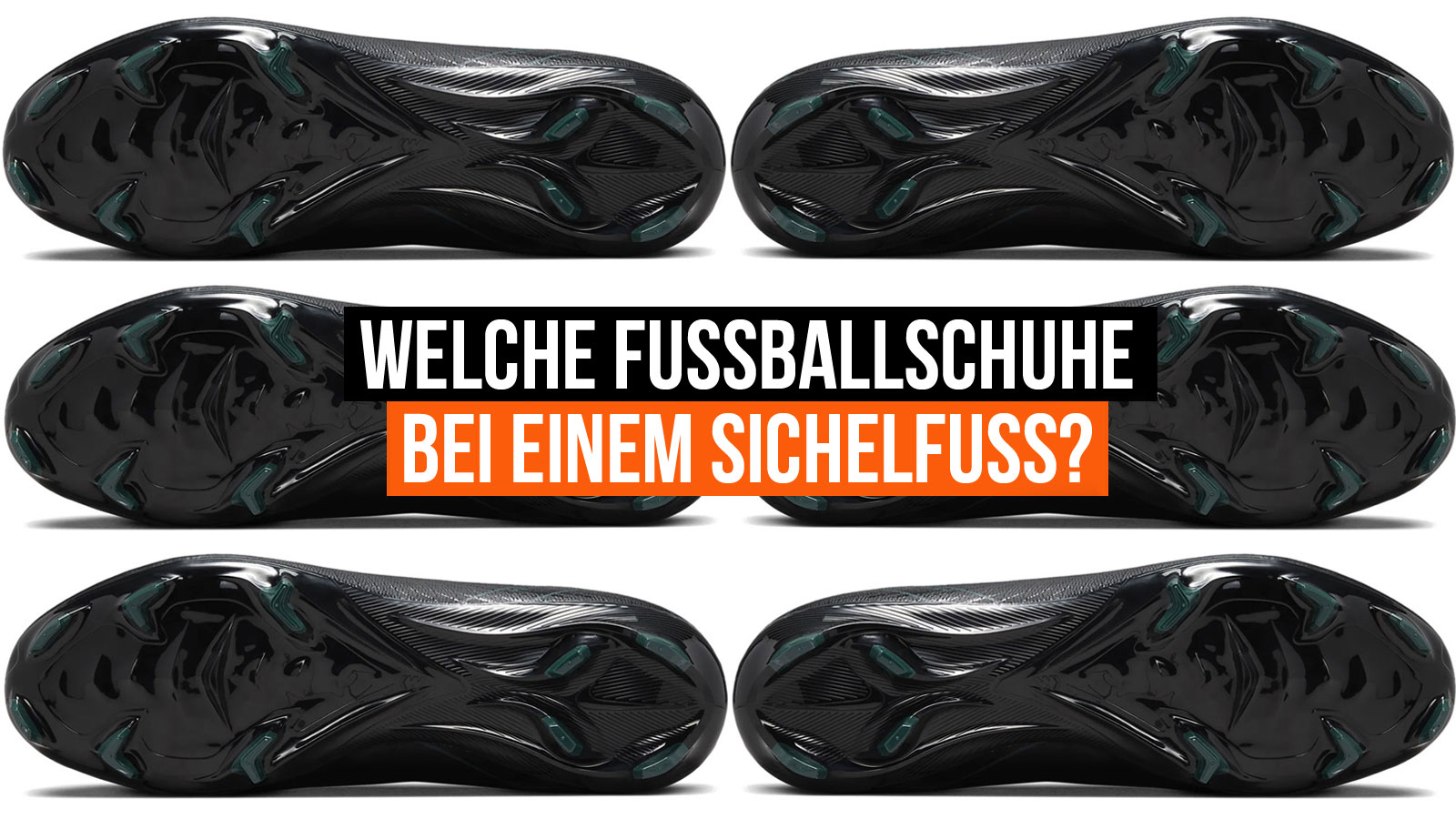 die richtigen Fußballschuhe bei einem Sichelfuß